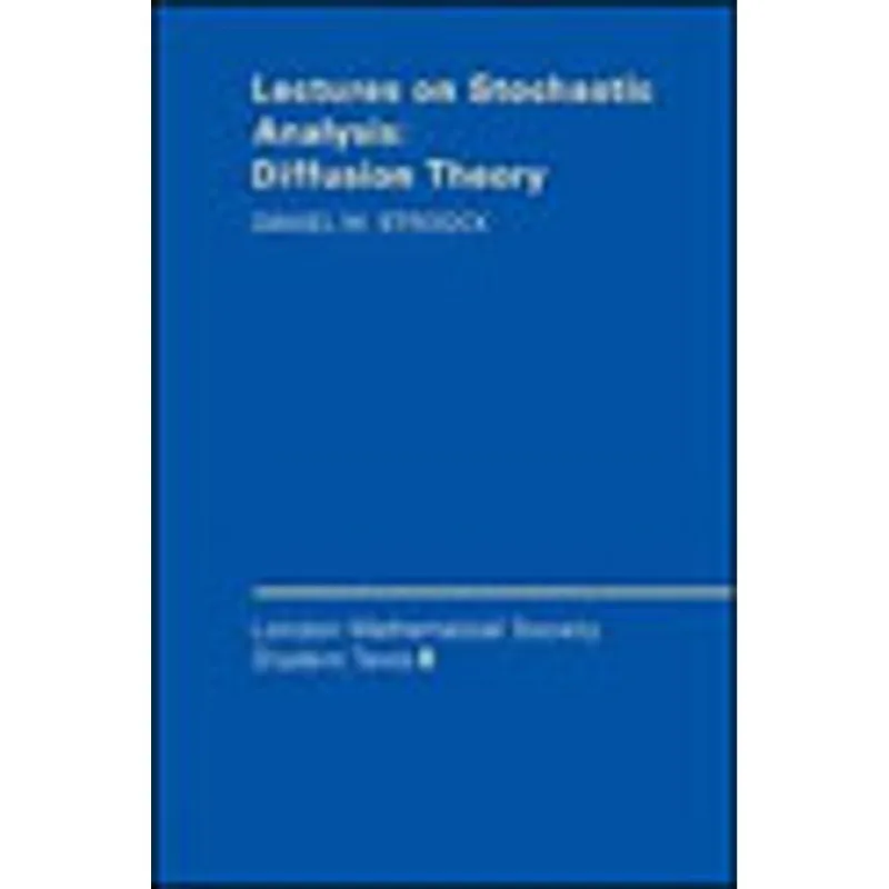 LECTURES ON STOCHASTIC ANALYSIS - DIFFUSION THEORY
