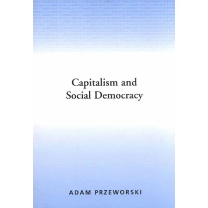 CAPITALISM AND SOCIAL DEMOCRACY