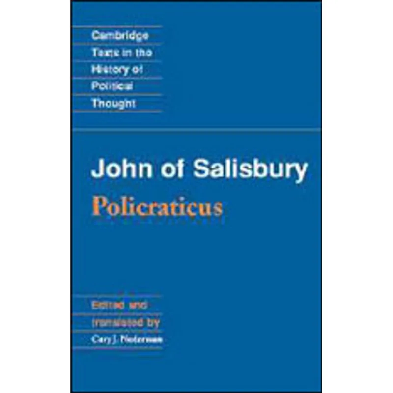 JOHN OF SALISBURY - POLICRATICUS