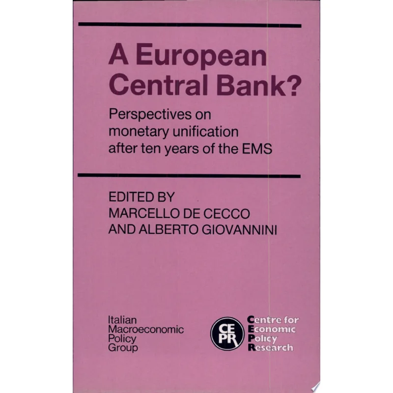 A EUROPEAN CENTRAL BANK?