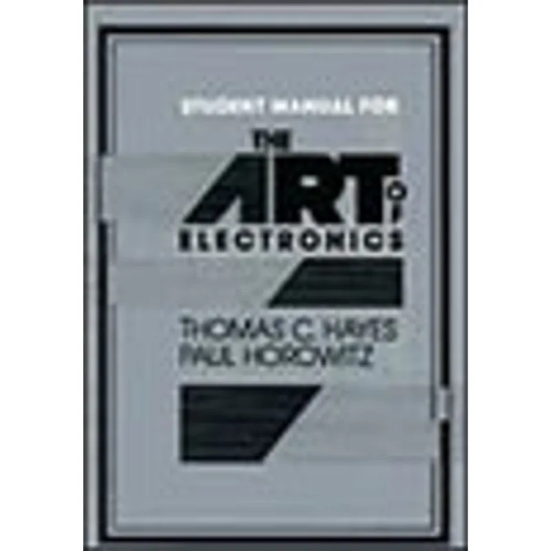 ART ELECTRONICS STUDENT MANUAL,THE