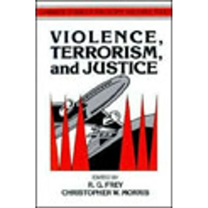 VIOLENCE, TERRORISM AND JUSTICE