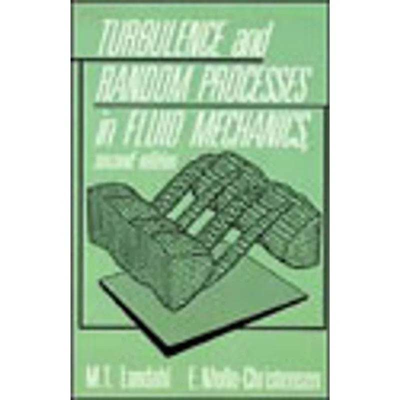 TURBULENCE AND RANDOM PROCESSES IN FLUID MECHANICS