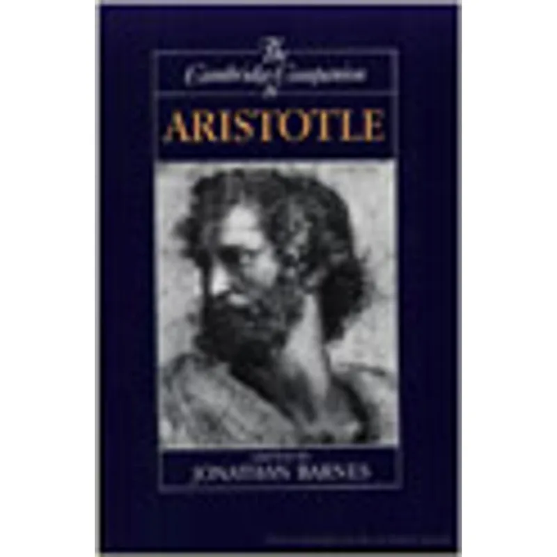 CAMBRIDGE COMPANION TO ARISTOTLE, THE
