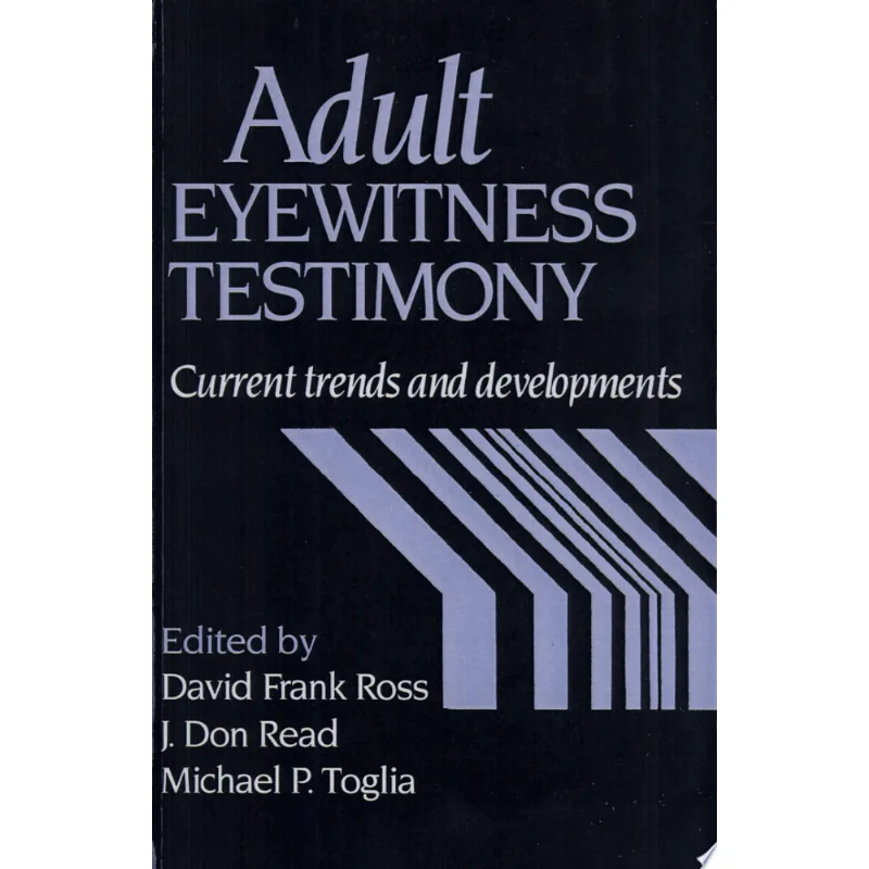 ADULT EYEWITNESS TESTIMONY