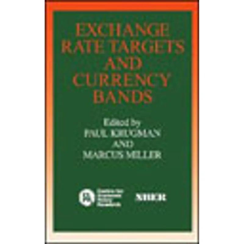 EXCHANGE RATE TARGETS AND CURRENCY BANDS