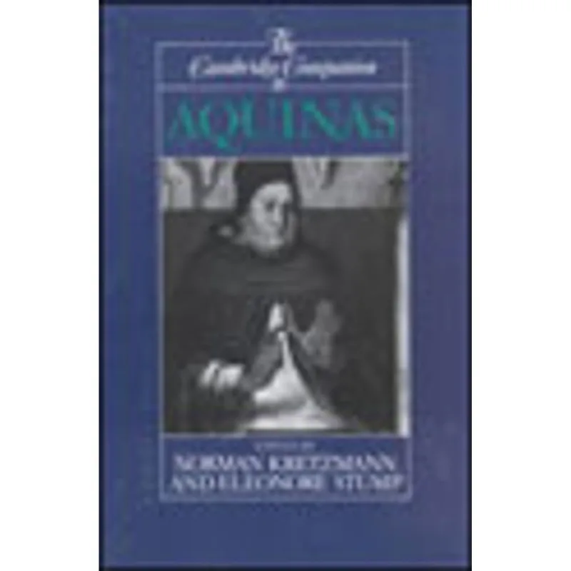 CAMBRIDGE COMPANION TO AQUINAS, THE