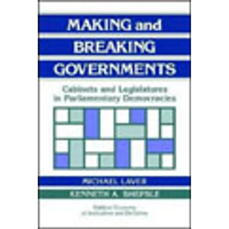 MAKING AND BREAKING GOVERNMENTS
