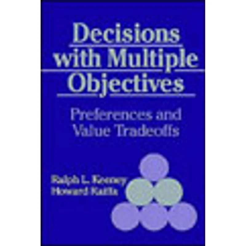 DECISIONS WITH MULTIPLE OBJECTIVES