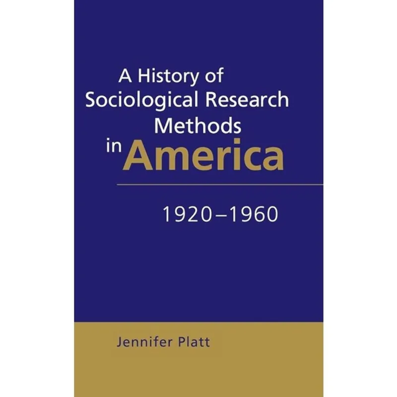 A HISTORY OF SOCIOLOGICAL RESEARCH METHODS IN AMERICA - 1920-1960