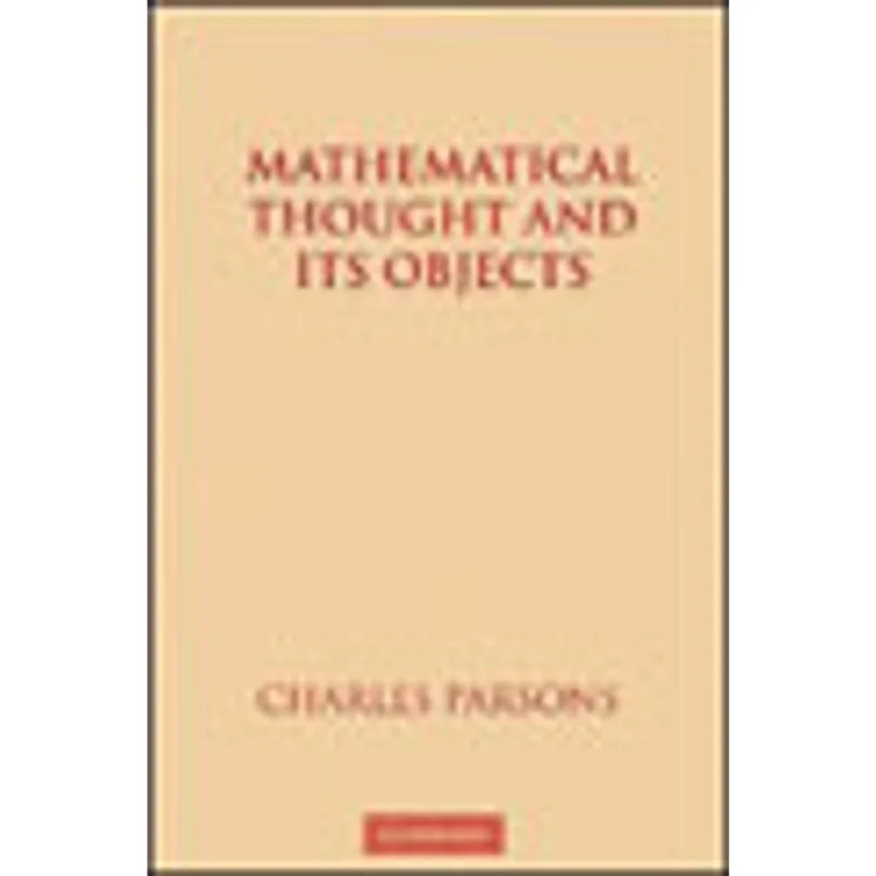 MATHEMATICAL THOUGHT AND ITS OBJECTS