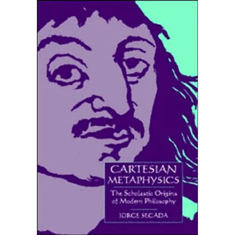 CARTESIAN METAPHYSICS