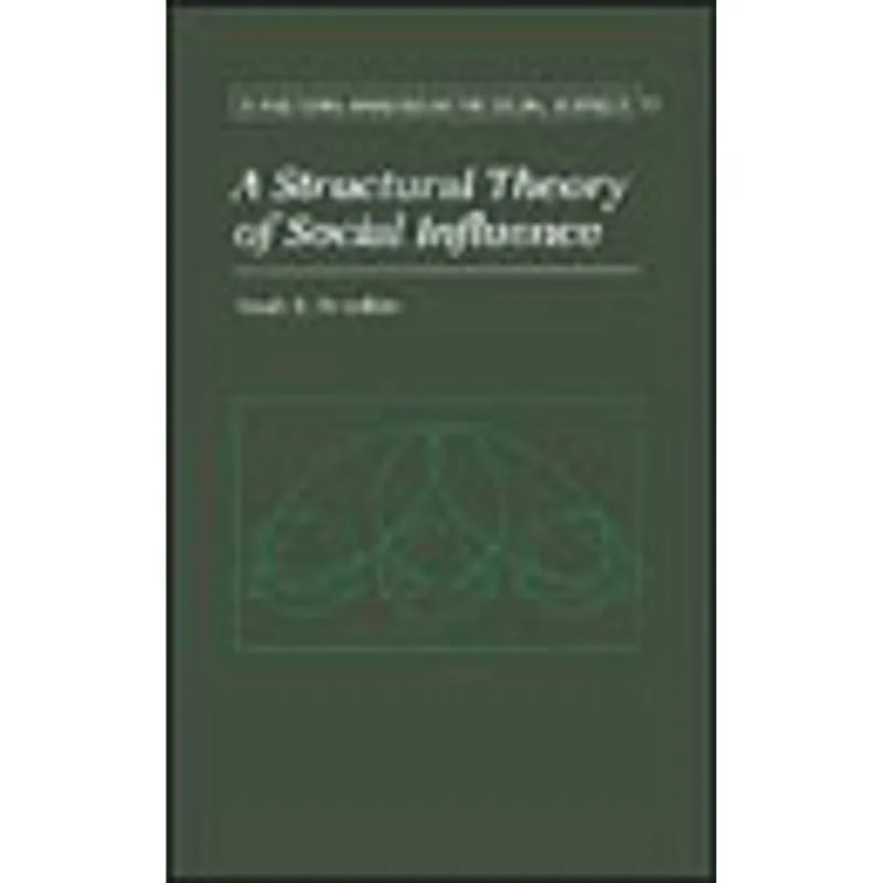 STRUCTURAL THEORY OF SOCIAL INFLUENCE