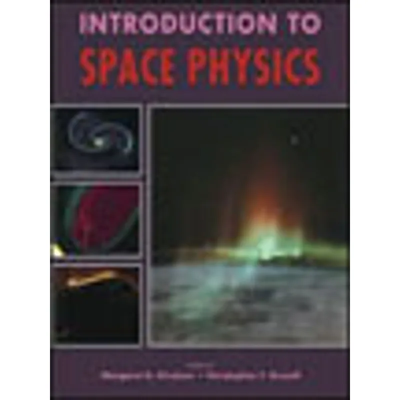 INTRODUCTION TO SPACE PHYSICS