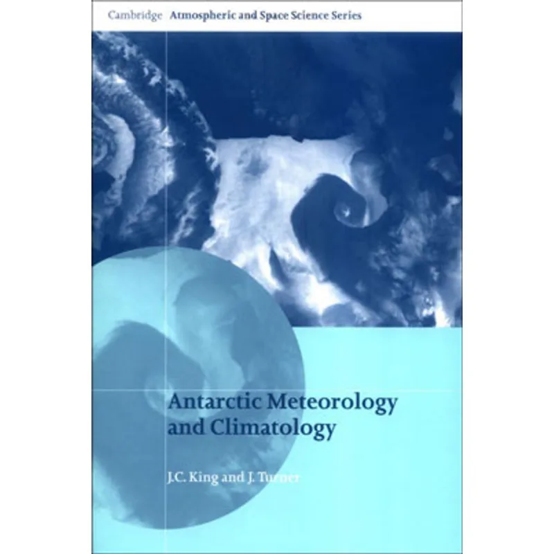 ANTARCTIC METEOROLOGY AND CLIMATOLOGY