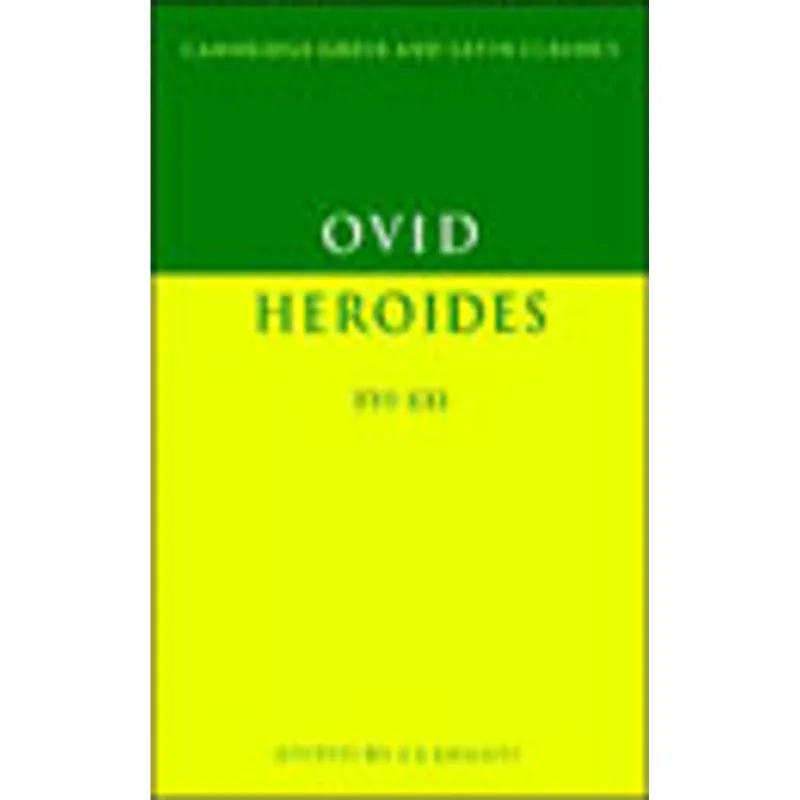 HEROIDES - BOOKS XVI-XXI
