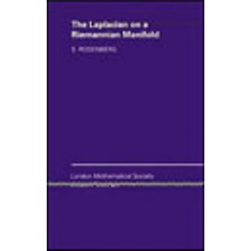 LAPLACIAN ON A RIEMANNIAN MANIFOLD, THE