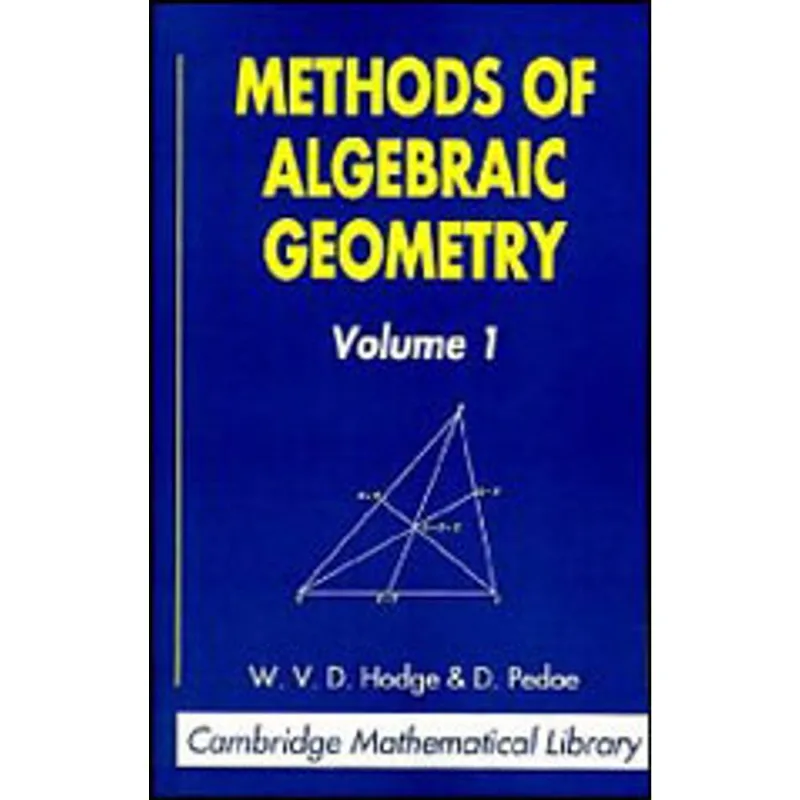 METHODS OF ALGEBRAIC GEOMETRY - VOL.1