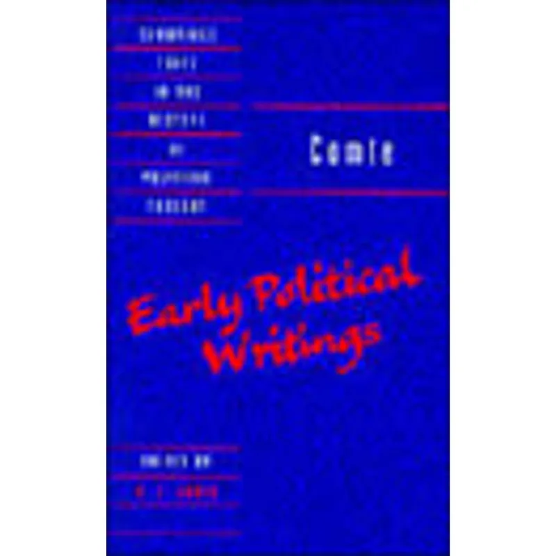 COMTE - EARLY POLITICAL WRITINGS