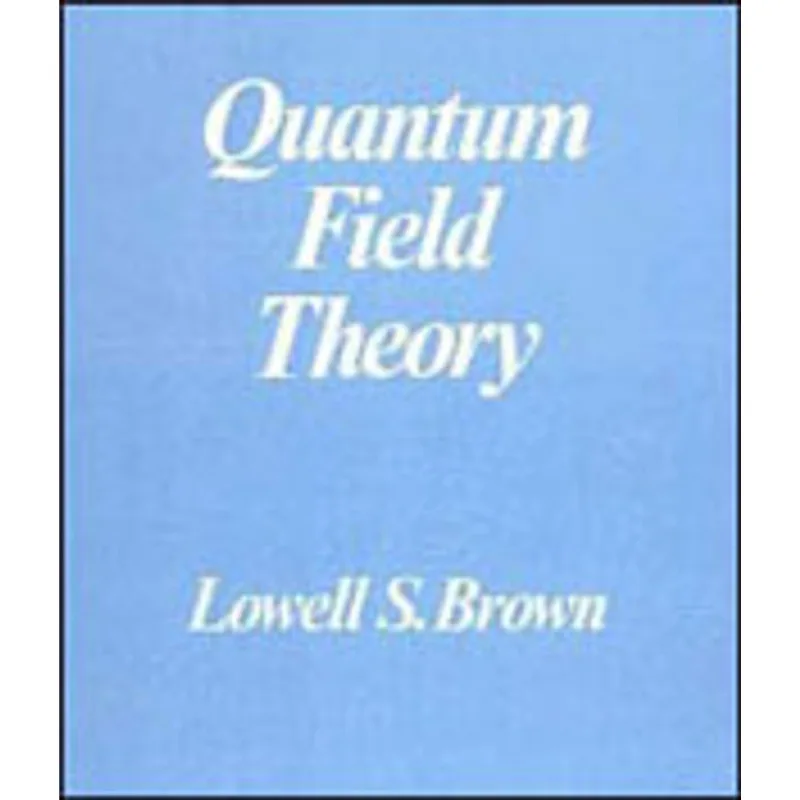 QUANTUM FIELD THEORY