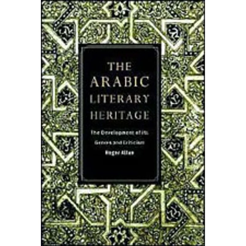ARABIC LITERARY HERITAGE, THE
