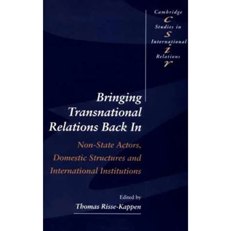 BRINGING TRANSNATIONAL RELATIONS IN