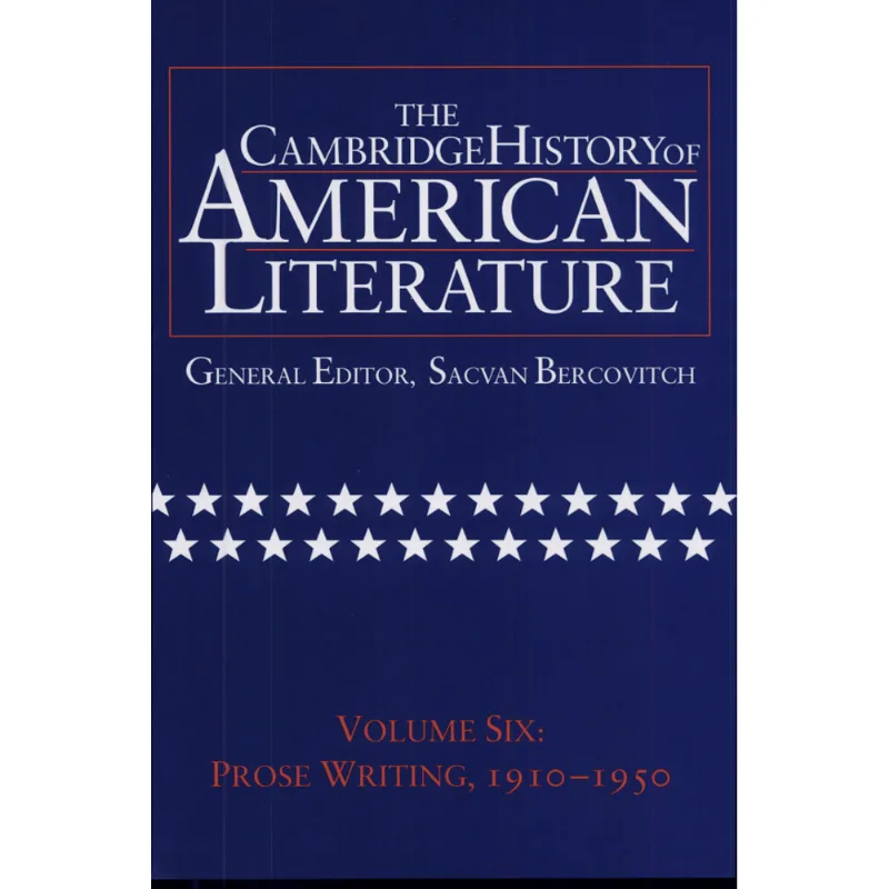 CAMBRIDGE HISTORY OF AMERICAN LITERATURE, THE