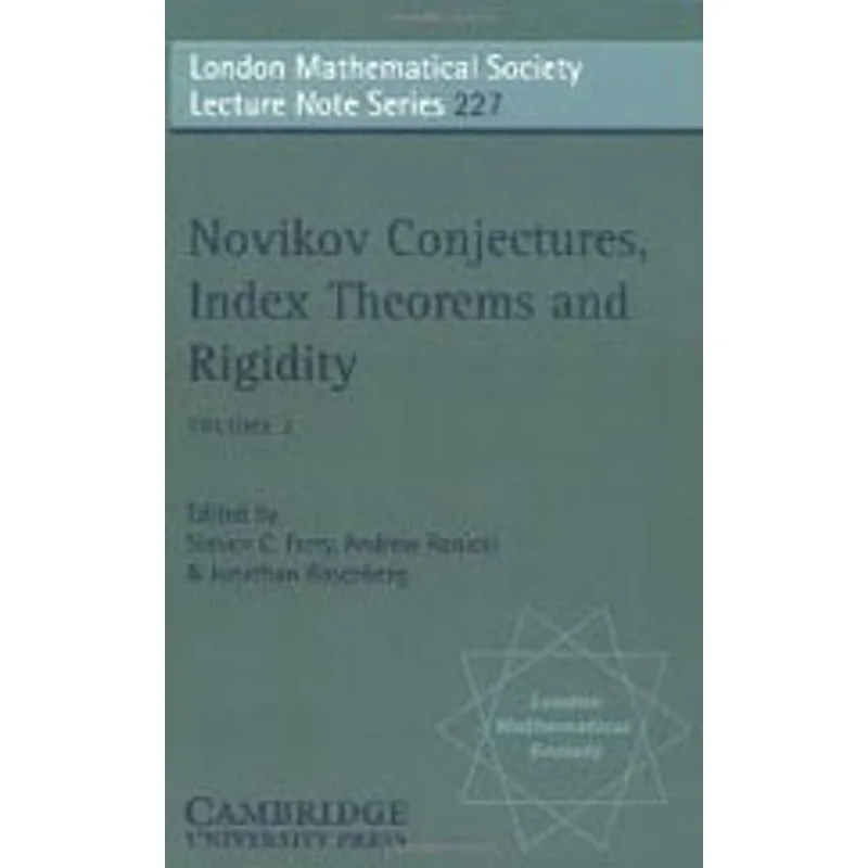 NOVIKOV CONJECTURES, INDEX THEOREMS, AND RIGIDITY VOL.2