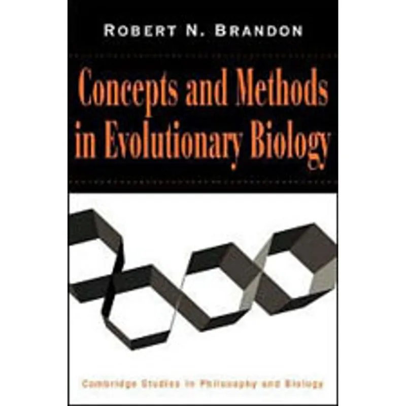 CONCEPTS AND METHODS IN EVOLUTION BIOLOGY