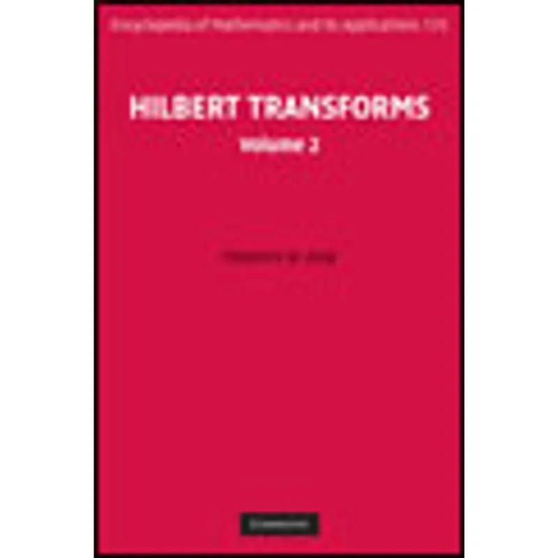 HILBERT TRANSFORMS - VOLUME 2