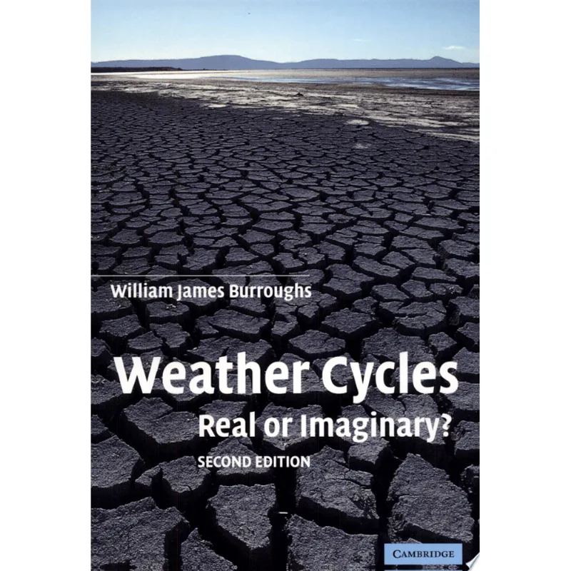 WEATHER CYCLES - REAL OR IMAGINARY? - 2 ED