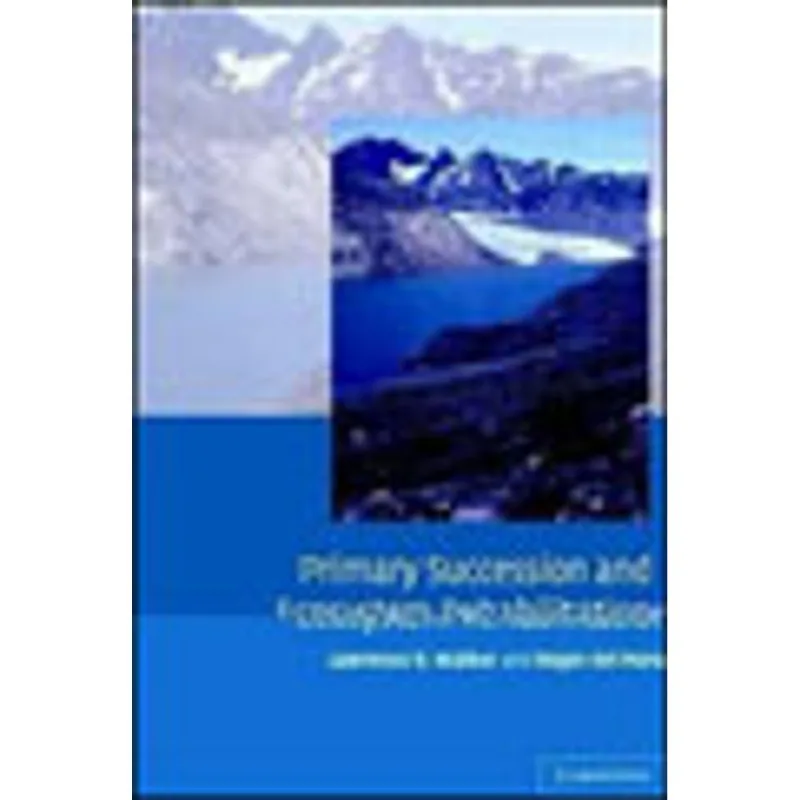 PRIMARY SUCCESSION AND ECOSYSTEM REHABILITATION