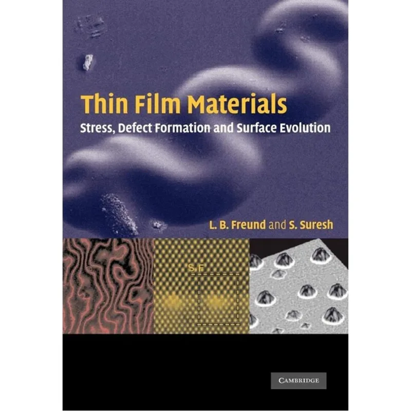 THIN FILM MATERIALS - STRESS, DEFECT FORMATION AND SURFACE EVOLUTION
