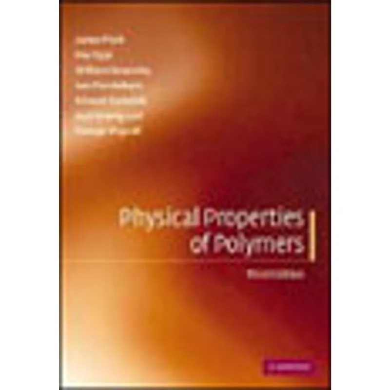 PHYSICAL PROPERTIES OF POLYMERS