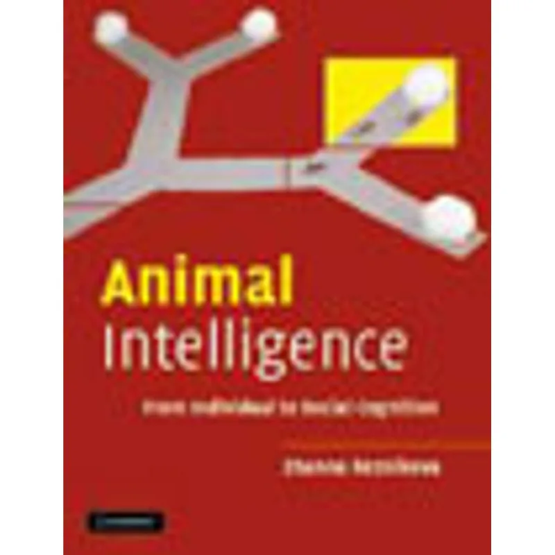 ANIMAL INTELLIGENCE - FROM INDIVIDUAL TO SOCIAL COGNITION