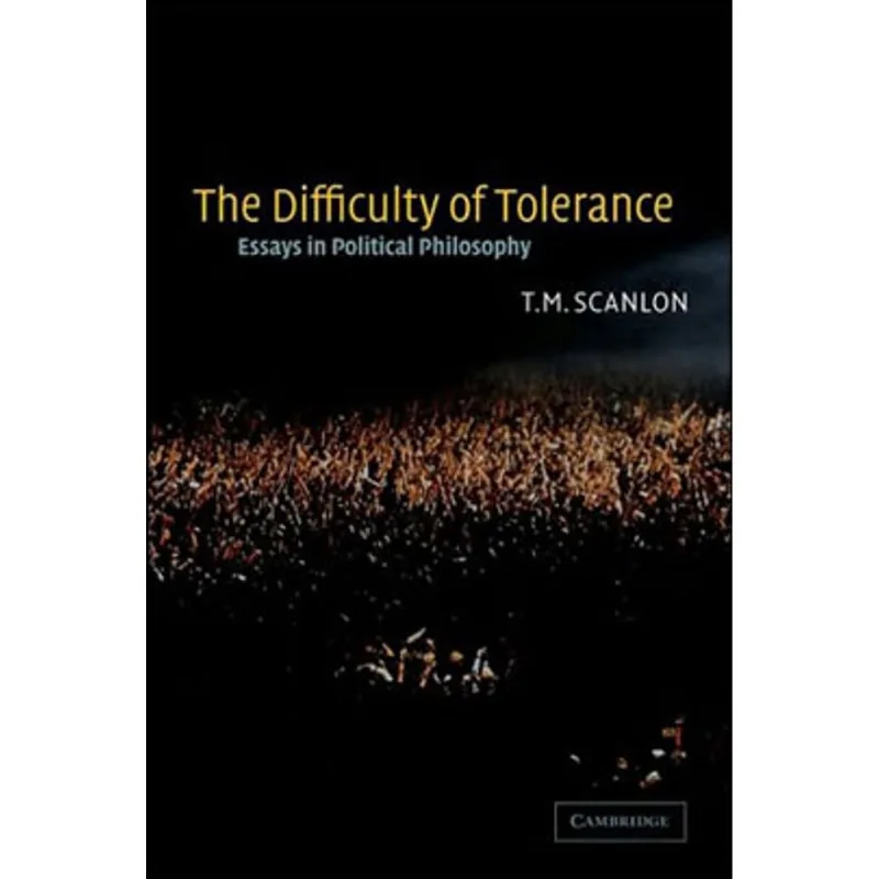 DIFFICULTY OF TOLERANCE, THE