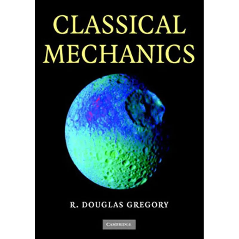 CLASSICAL MECHANICS AN UNDERGRADUATE