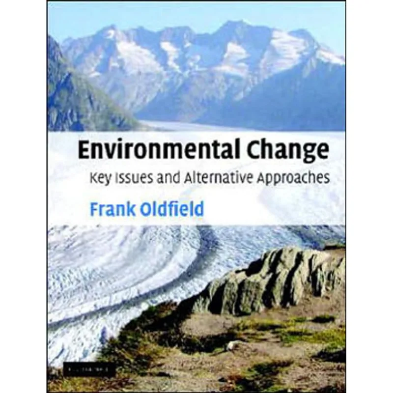 ENVIRONMENTAL CHANGE - KEY ISSUES AND ATERNATIVE A