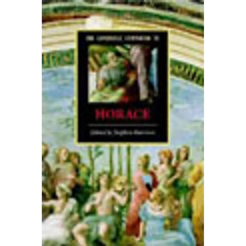 CAMBRIDGE COMPANION TO HORACE, THE