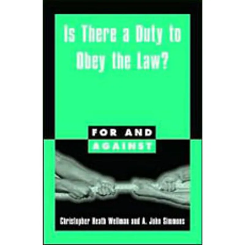IS THERE A DUTY TO OBEY THE LAW ?