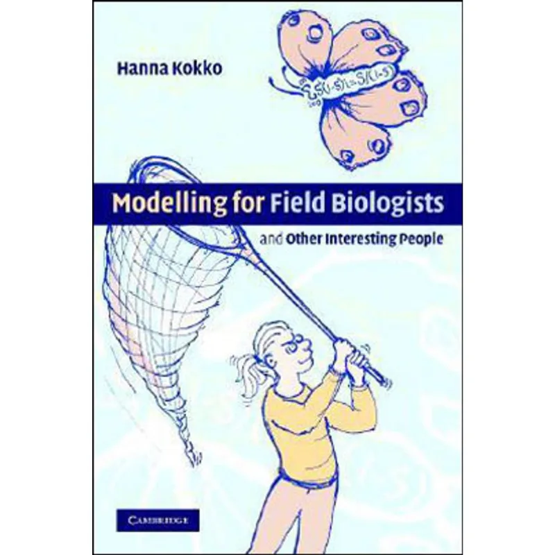 MODELLING FOR FIELD BIOLOGISTS
