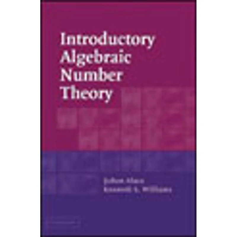 INTRODUCTORY ALGEBRAIC NUMBER THEORY