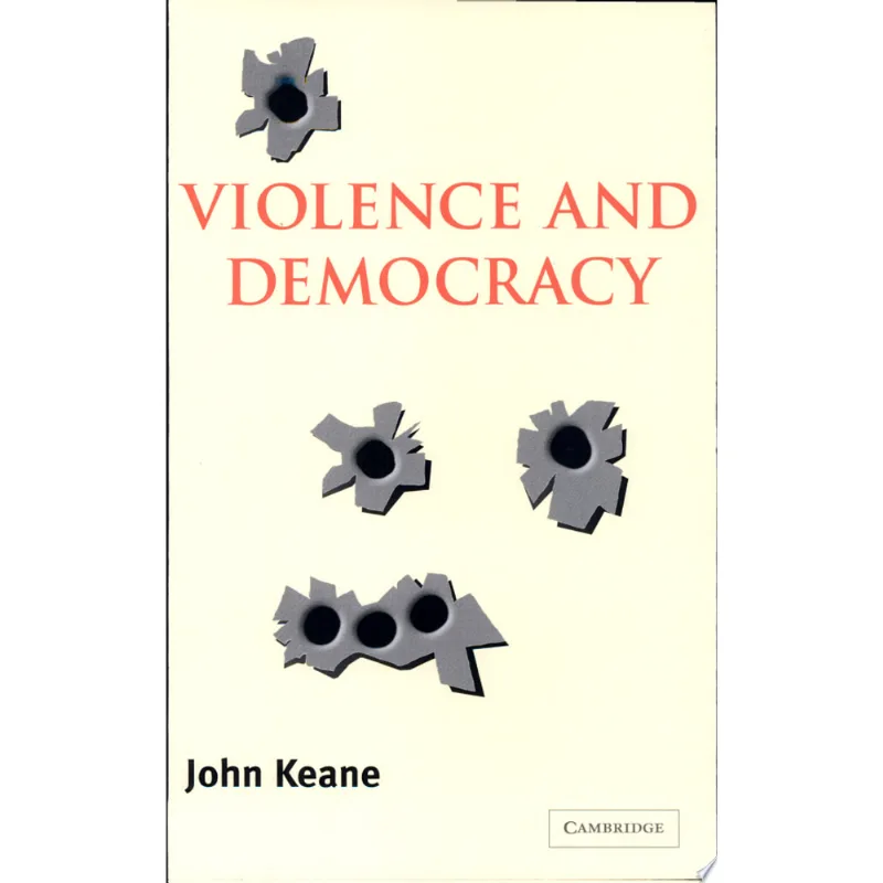 VIOLENCE AND DEMOCRACY