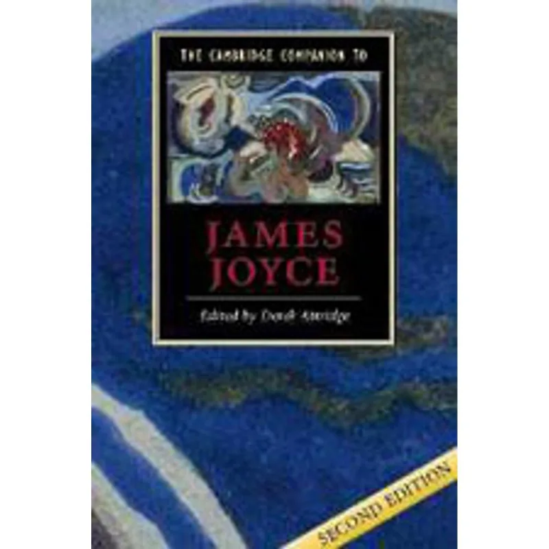 CAMBRIDGE COMPANION TO JAMES JOYCE, THE