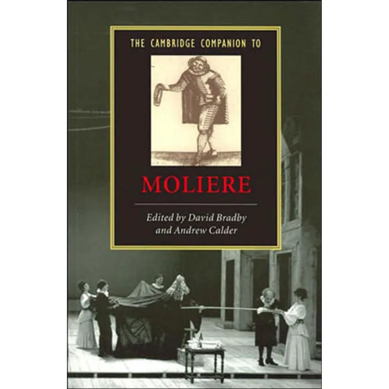 CAMBRIDGE COMPANION TO MOLIERE, THE