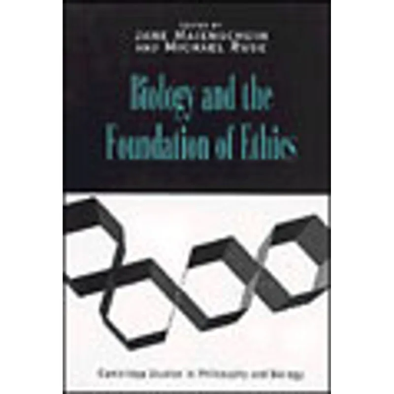 BIOLOGY AND THE FOUNDATIONS OF ETHICS