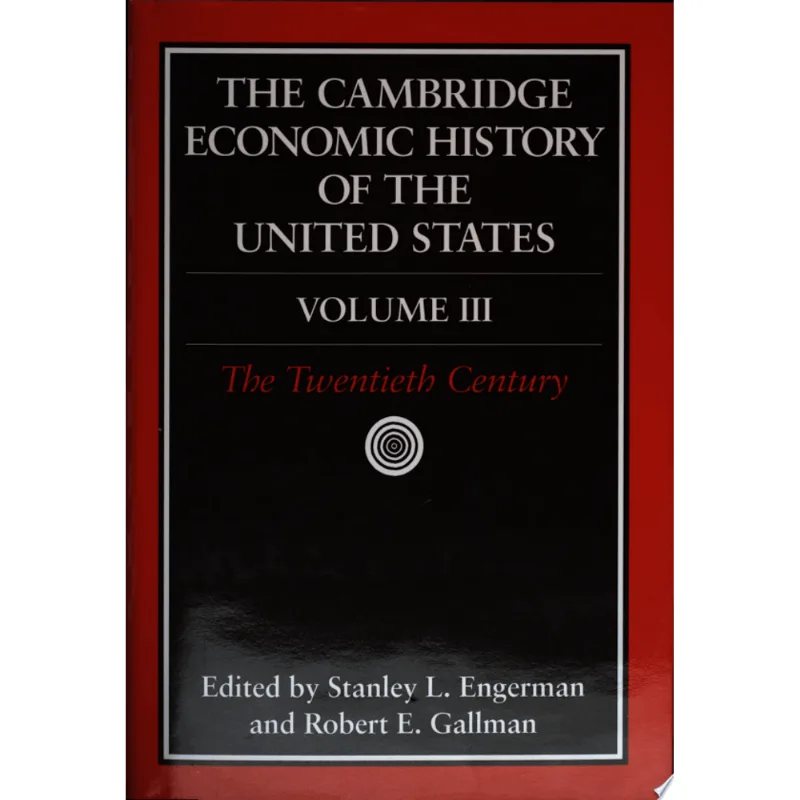 CAMBRIDGE ECONOMIC HISTORY OF THE UNITED STATES