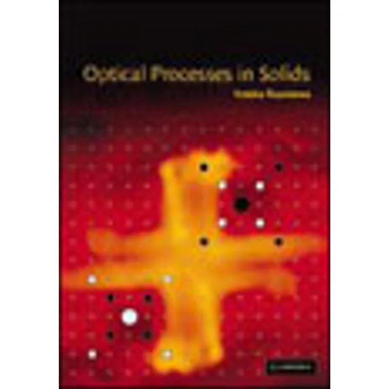 OPTICAL PROCESSES IN SOLIDS