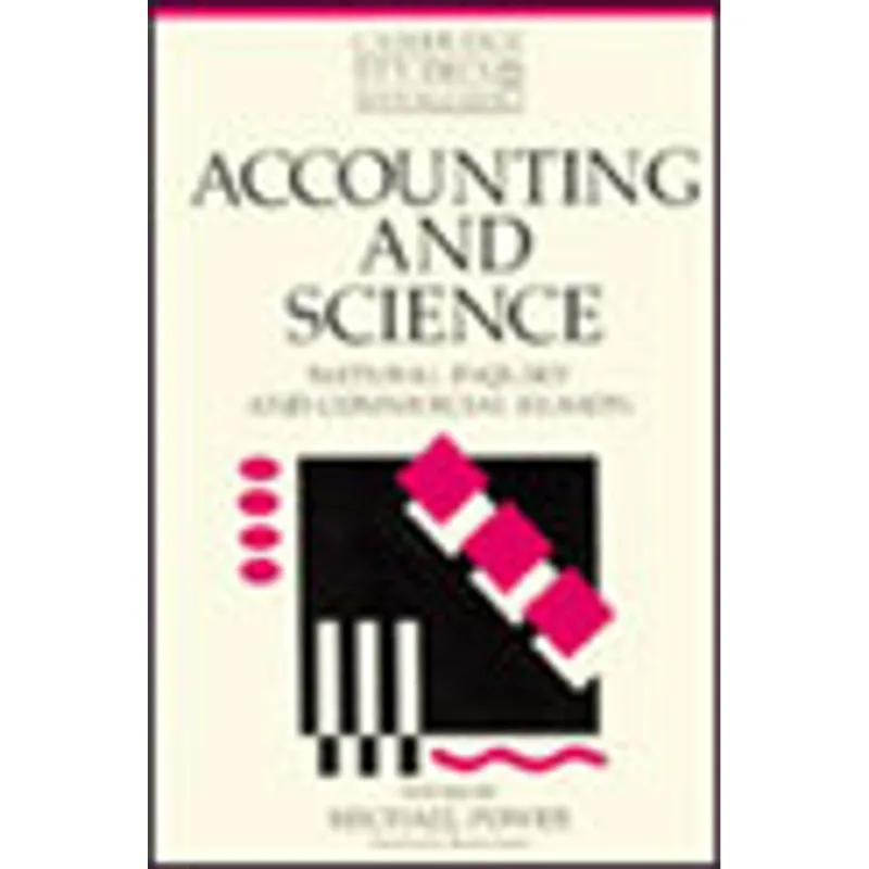 ACCOUNTING AND SCIENCE - NATURAL INQUIRY AND COMMERCIAL REASON
