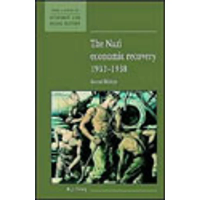 NAZI ECONOMIC RECOVERY, THE 1932-1938